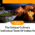 Enjoy The Unique Culinary and Individual Taste Of Indian Snack